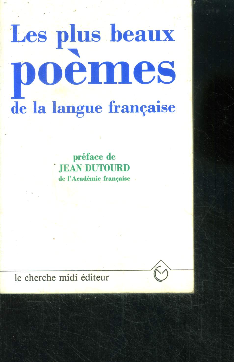 Les plus beaux poemes de la langue francaise