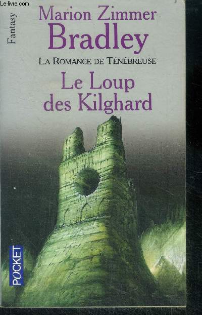 Le loup des kilghard - La romance de Tnbreuse - fantasy / science fiction - 