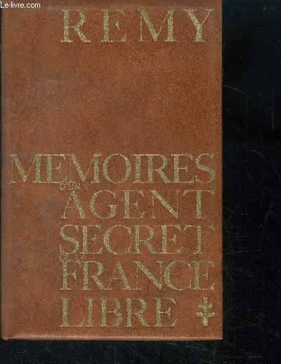 Memoires d'un agent secret de la france libre - tome II - juin 1942 - novembre 1943 - edition definitive