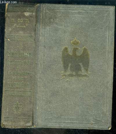 Le conciliateur en affaires ou explication du code napoleon- Droit civil, commercial, pnal, administratif, expliqu et mis  la porte de tout le monde, conforme aux dernires lois dcrtes par sa majest l'empereur Napolon III...