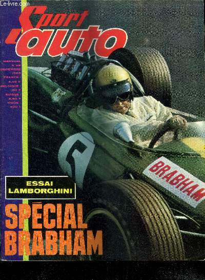 Sport auto N59 decembre 1966- special brabham: la vie commence a 40ans- essai lamborghini- le tour de corse, salon de londres et turin, essai de la lamborghini 400 2+2 -essai fait 124 spider- lola et chaparral ex aequo a la canam- le volant shell...