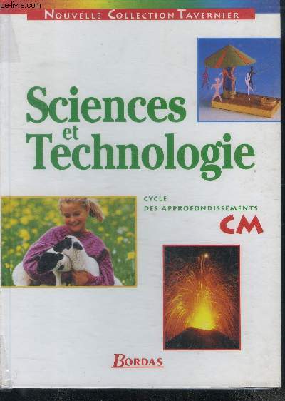 Sciences et Technologie - Cycle des approfondissements CM - nouvelle collection tavernier