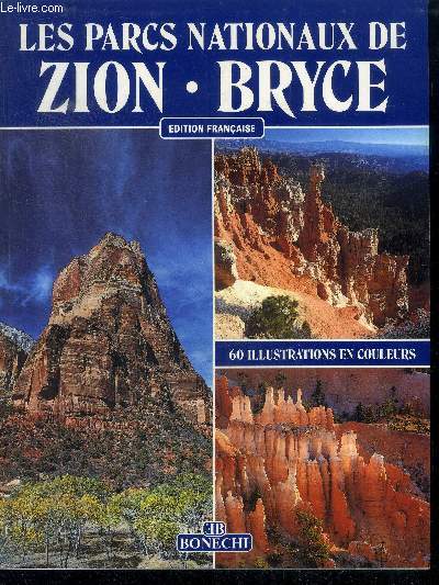 Les parcs nationaux de zion bryce - edition francaise - 60 illustrations en couleurs