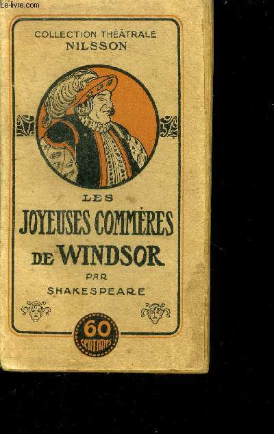Les joyeuses commres de Windsor Comdie en Cinq Actes.