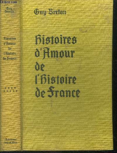 Histoires d'amour de l'Histoire de France - tome neuf