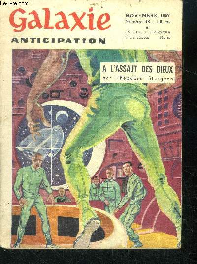 Galaxie N48- novembre 1957- A l'assaut des dieux par theodore sturgeon, une femme sur mesure par campbell gault, la fin du chef de race par ruzic, le bonbon merveilleux par evelyn smith, les soucoupes volantes par guieu, l'arme qui cherchait la paix ....