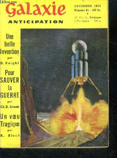 Galaxie N61- decembre 1958- une belle invention par damon knight, un voeu tragique par robert bloch, pour sauver la guerre par clifford simak, les magiciens de pung par frederik pohl, demain il fera jour par jeannine raylambert, conflits interplanetaire