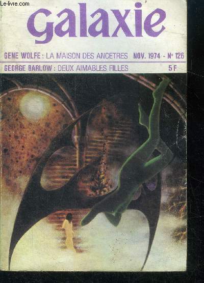 Galaxie N126- novembre 1974- Porjet 40 (2) par frank herbet, deux aimables filles par george barlow, la maison des ancetres par gene wolfe, discon II jacques sadoul, a propos de l'exorciste par eve lowins