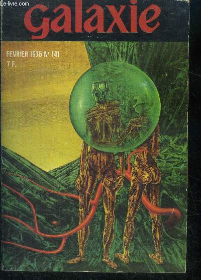 Galaxie N141- fevrier 1976- les conjures de l'informatique par mack reynolds, les enfants de la nature par doris piserchia, ceux de l'oecumene par verge forey, petite chronique de la nuit (13) par philippe curval...