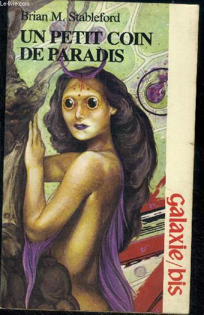 Galaxie bis - Un petit coin de paradis par brian m. stableford