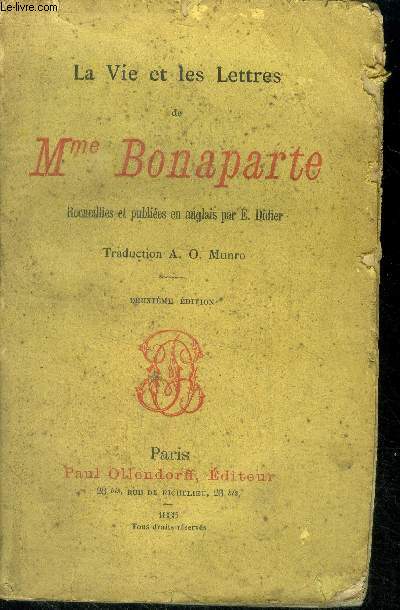 La vie et les lettres de Mme Bonaparte - recueillies et publiees en anglais par E. Didier - 2eme edition