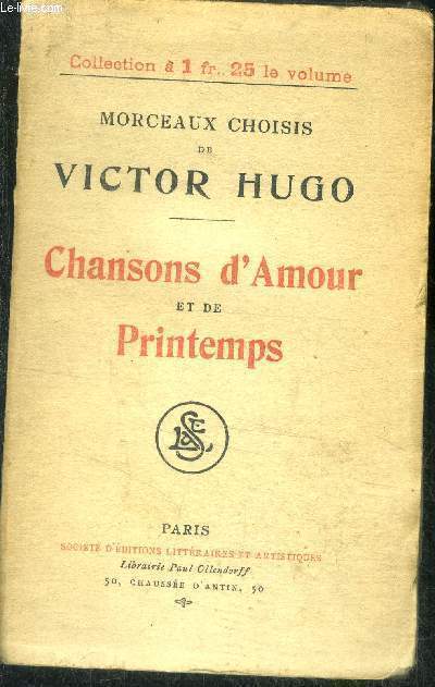 Chansons d'amour et de printemps - morceaux choisis de victor hugo