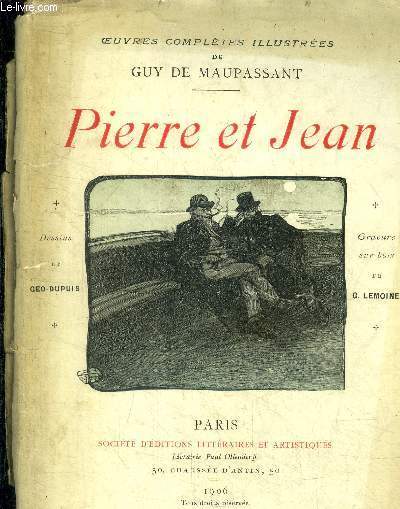 Pierre et jean - oeuvres completes illustrees de guy de maupassant