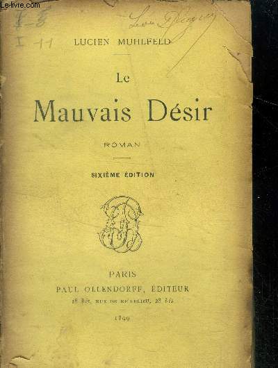 Le mauvais desir - roman - 6eme edition