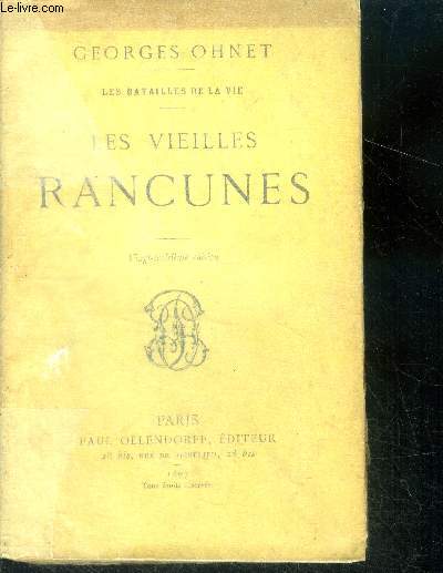 Les vieilles rancunes - les batailles de la vie - 23eme edition