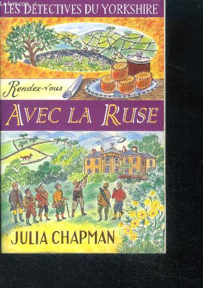 Les Dtectives du Yorkshire - Tome 6 : Rendez-vous avec la ruse - une enquete de samson et delilah, les detectives du yorkshire