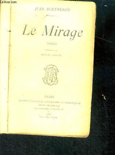 Le mirages - roman - 6eme edition