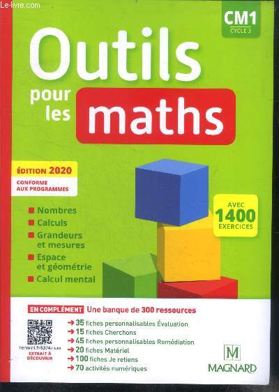 Outils pour les maths - CM1, cycle 3- avec 1400 exercices- edition 2020, conforme aux programmes, nombres, calculs, grandeurs et mesures, espace et geometrie, calcul mental...