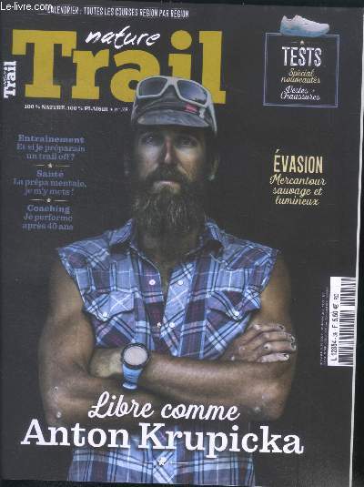 Nature trail N39 - septembre octobre 2020- Libre comme anton krupicka- mercantour sauvage et lumineux- et si je preparais un trail off?- la prepa mentale, je m'y mets!- coaching : je performe apres 40 ans- en immersion avec le bus run bus- brice sarti...