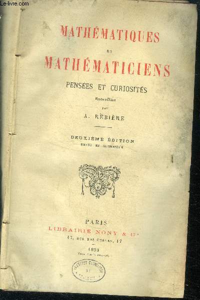 Mathematiques et mathematiciens, pensees et curiosites - 2eme editions revue et augmentee