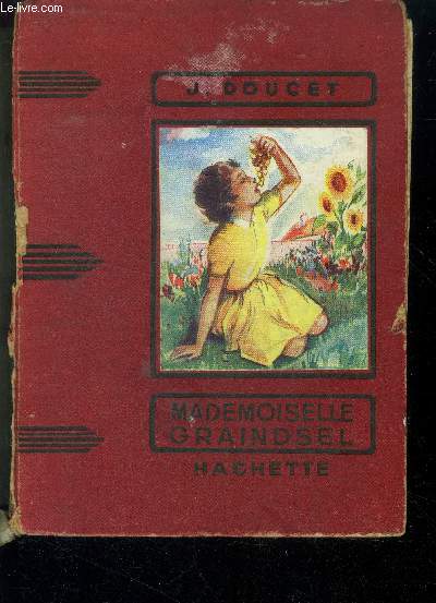 Mademoiselle graindsel - collection des grands romanciers