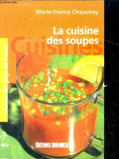 La cuisine des soupes (collection 