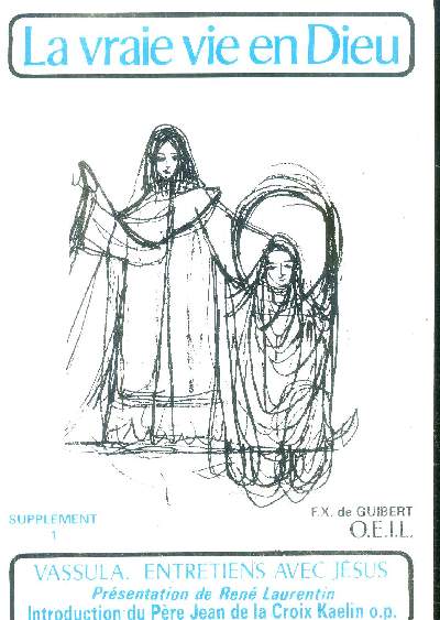 La vraie vie en dieu - supplement 1 - vassula, entretiens avec jesus