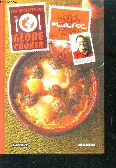 Les recettes du globe cooker : Maroc
