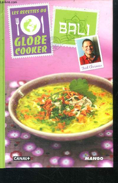 Les recettes du globe cooker : bali