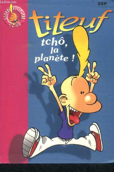 Titeuf - tch, la plante ! - collection bibliotheque rose n1177