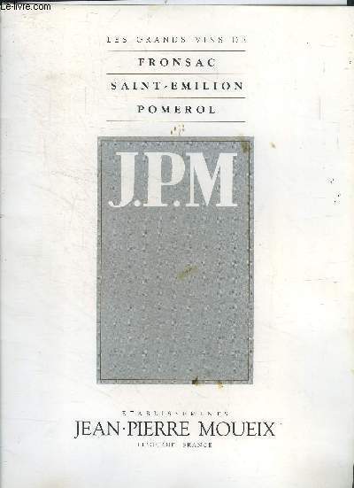 Les grands vins de fronsac saint emilion pomerol -Jean pierre moueix- j.p.m. - millesime 1994 - degustations vinexpo 1995
