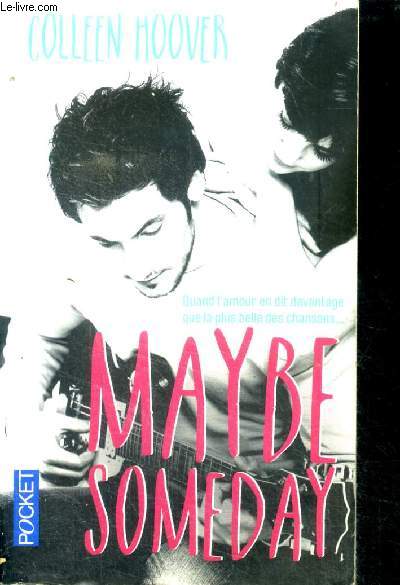 Maybe Someday - quand l'amour en dit davantage que la plus belle des chansons