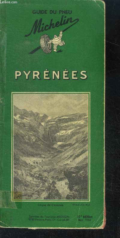 Guide du pneu Michelin - Pyrenees - 11eme edition- principales curiosites et regions touristiques, physionomie du pays, ...