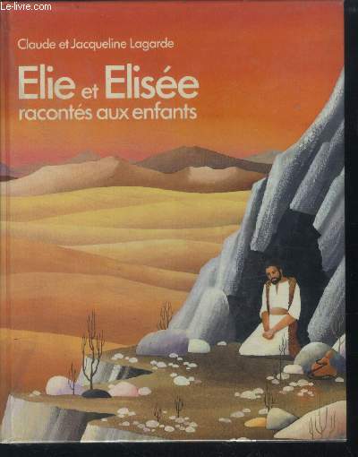 Elie et elisee racontes aux enfants