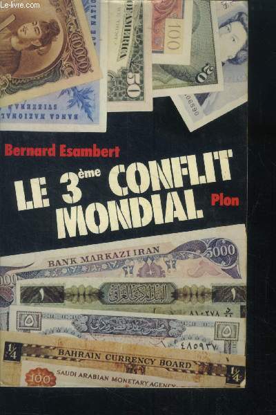 Le troisieme conflit mondial