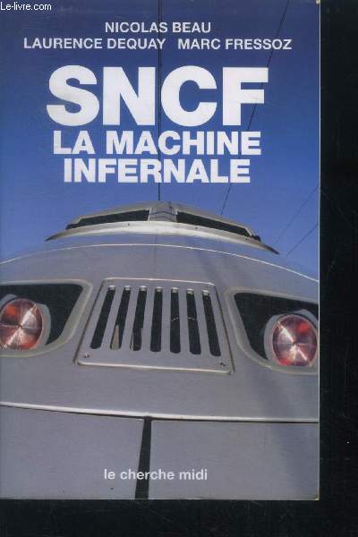 SNCF, la machine infernale - collection 