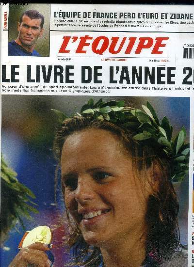 L'equipe le livre de l'annee 2004 - mauresmo, armstrong, schumacher, loeb roi de la route, l'equipe de france perd l'euro et zidane, manaudou...