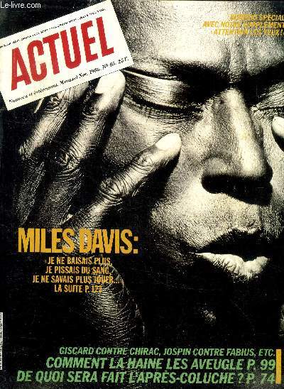 Actuel N85 - Miles davis - giscard contre chirac, jospin contre fabius..- comment la haine les aveugle - de quoi sera fait l'apres coluche? - ils construisent l'ile mysterieuse a amiens- senna l'homme qui conduit plus vtie que sa voiture...