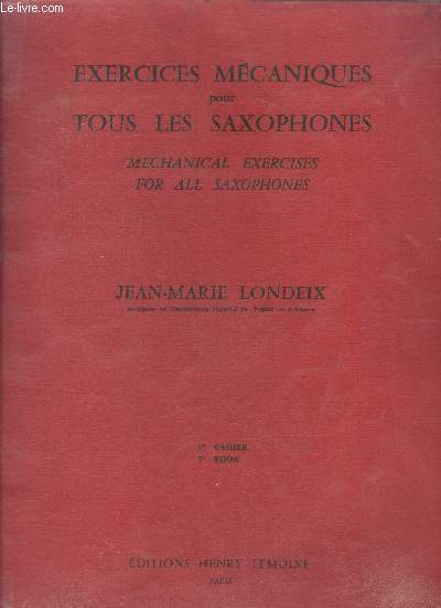 Exercices mecaniques pour tous les saxophones, 1er cahier - mechanical exercises for all saxophones, 1st book