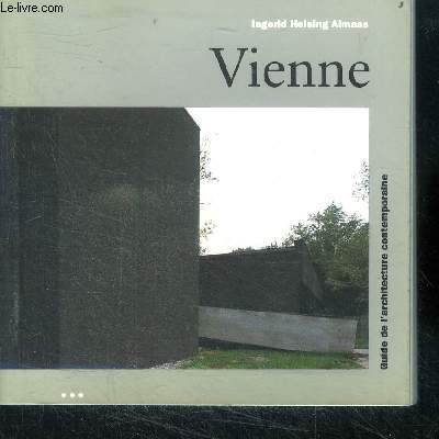 Vienne - guide de l'architecture contemporaine
