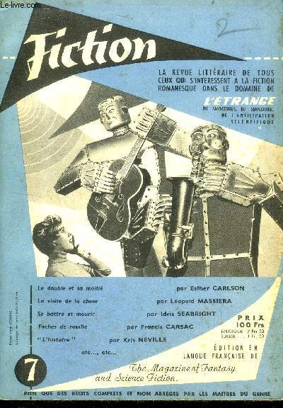 Fiction N7 - tches de rouille par Carsac F., le double et sa moiti par Carlson E., se battre et mourir par Seabright I., les cinq visites par Gauchez R., le super-perroquet par Nearing Jr. H., la merveilleuse aventure du bb hurkle par Sturgeon T....