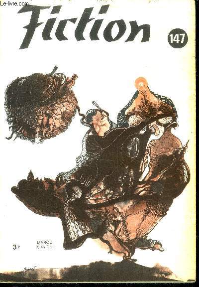 Fiction N147 - fido par gordon dickson, le retour des pionniers par dean mclaughlin, escale sur la glorieuse par jack sharkey, les vivres coupes par ron goulart, petite musique de nuit par fredric brown, le chasseur par thomas owen, le pays des ....