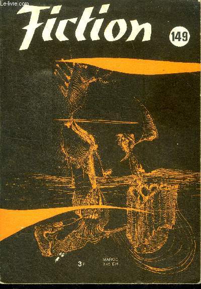 Fiction N149 - le monde superieur par jack vance, la petite fille et les collines par zenna henderson, quatre roses pour lucienne par roland topor, l'enfant de l'amour par otis kidwell burger, dangeureuse etoile par robert lory, lorelei par jacqueline...