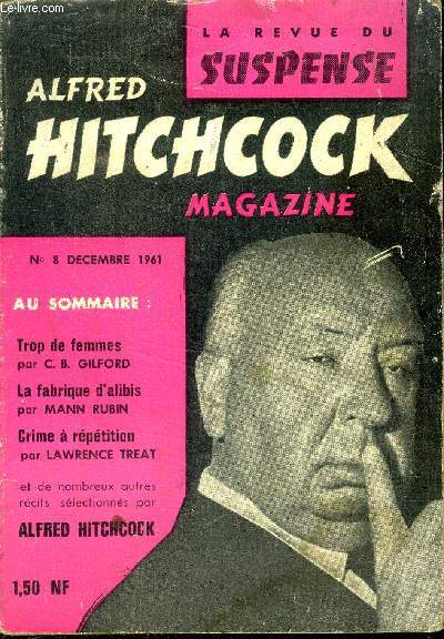 Mystere magazine n8 - decembre 1961- alfred hitchcock magazine : trop de femmes par gilford, la fabrique d'alibis par mann rubin, crime a repetition par lawrence treat, garanti sans douleur par jay street, une vieille dame dangeureuse, ...