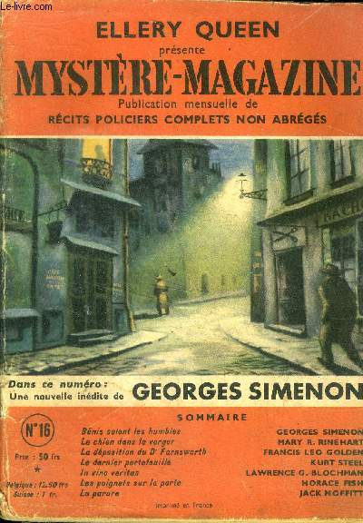 Mystere magazine n16 - mai 1949- benis soient les humbles par simenon, le chien dans le verger par rinehart, la deposition du dr farnsworth par francis leo golden, le dernier portefeuille par kurt steel, in vino veritas par blochman, les poignets sur...