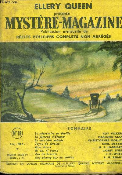 Mystere magazine n18 - juillet 1949- le necessaire en ecaille par roy vickers, le portrait d'eleanor par marjorie alan, la serviette oubliee par morley, tuyau de cuisine par detzer, miss hinch par harrison, ni vu ni connu par corey ford, jeu de bascule..
