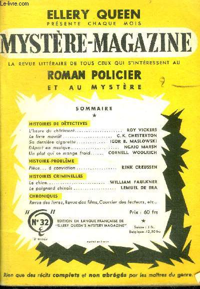 Mystere magazine n32 - septembre 1950- l'heure du chatiment de roy vickers, le livre maudit de chesterton, sa derniere cigarette de igor maslowski, depart en musique de ngaio marsh, un plat qui se mange froid de cornell woolrich, piece a conviction ....