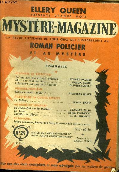 Mystere magazine n29 - juin 1950- Tel est pris qui croyait prendre- Mort par vend du Sud- L'assassin est pris par l'oreille- Blancs comme neige- Le Prtre - la specialite de la maison par stanley ellin- le tueur par cyril plunkett - toilette de depart...