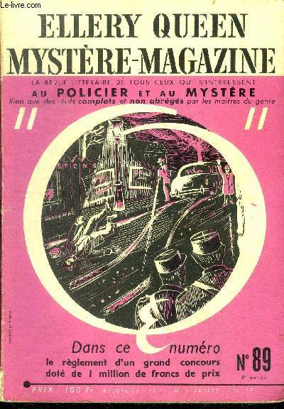 Mystere magazine n89 - juin 1955 - la femme de glace par q. patrick, faux frere par leo mallet, les rayons de la roue par pierre larroque, combinaison malencontreuse par blochman, le chat et la vieille fille par roy vickers, rien n'est plus dur que ...