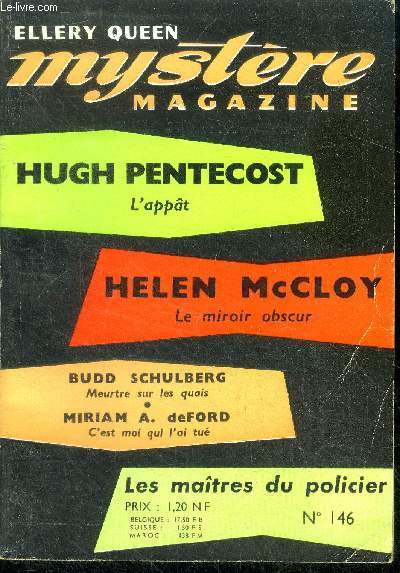 Mystere magazine n146 - mars 1960 - le miroir obscur par helen mccloy, meutre pour la saint valentin par eberhart, l'appat par hugh pentecost, meutre sur les quais par budd schulberg, c'est moi qui l'ai tue par miriam allen deford, le tuezur dans le ....